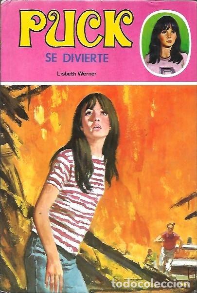 Libros de segunda mano: 10 PUCK SE DIVIERTE LISBETH WERNER EDICIONES TORAY 1984 - Foto 1