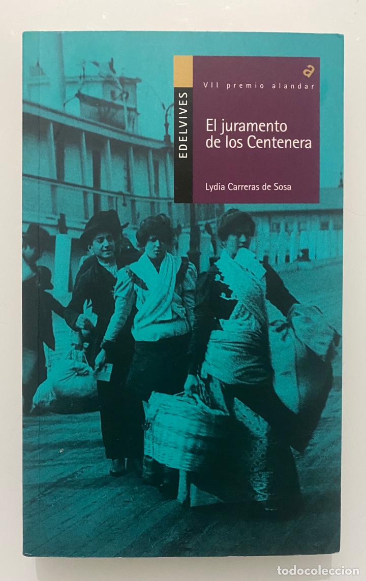 Libri di seconda mano: El juramento de los Centenera - CARRERAS DE SOSA, Lydia