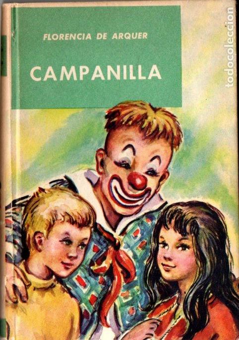 Libros de segunda mano: FLORENCIA DE ARQUER : CAMPANILLA (ALBORADA, 1963) - Foto 1