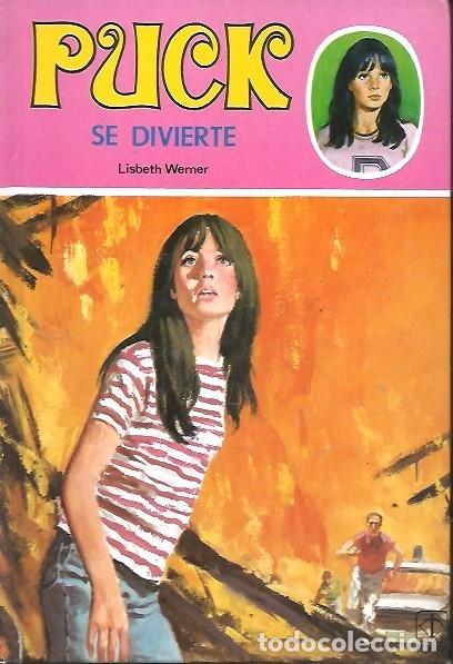 Libros de segunda mano: 10 PUCK SE DIVIERTE LISBETH WERNER EDICIONES TORAY CUARTA EDICION 1982 - Foto 1