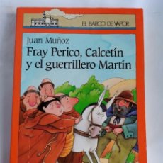 Libros de segunda mano: FRAY PERICO, CALCETÍN Y EL GUERRILLERO MARTÍN. Lote 376913659