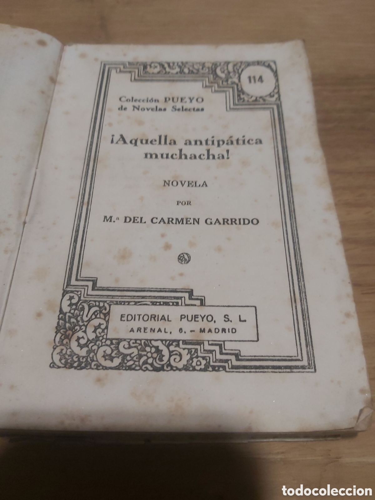 Libri di seconda mano: Mar&iacute;a Carmen garrido Novela colecci&oacute;n pueyo 114 aquella antip&aacute;tica muchacha. Sin portada