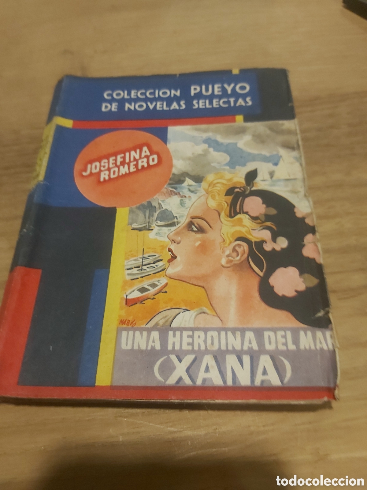 Libri di seconda mano: 220 colecci&oacute;n pueyo josefina romero una hero&iacute;na del mar xana novela
