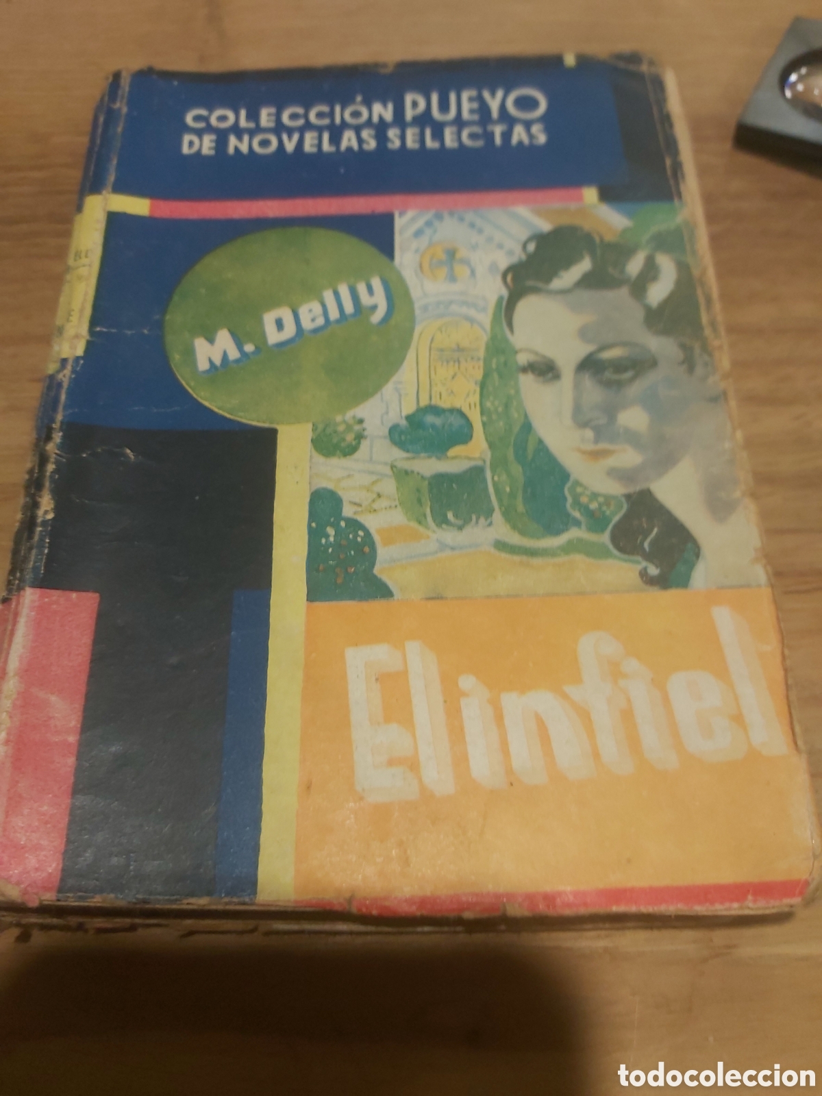 Libri di seconda mano: Colecci&oacute;n pueyo m.delky el infiel n&uacute;mero 26 novelas