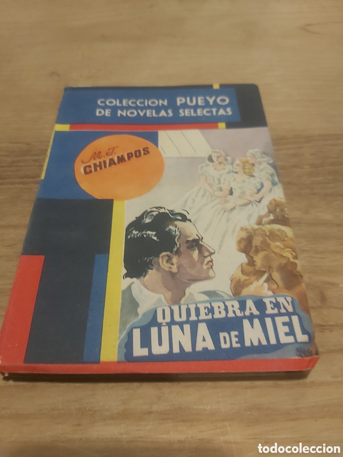 Libri di seconda mano: Quiebra en luna de miel m.j chiamoos n&uacute;mero 251 colecci&oacute;n pueyo novelas