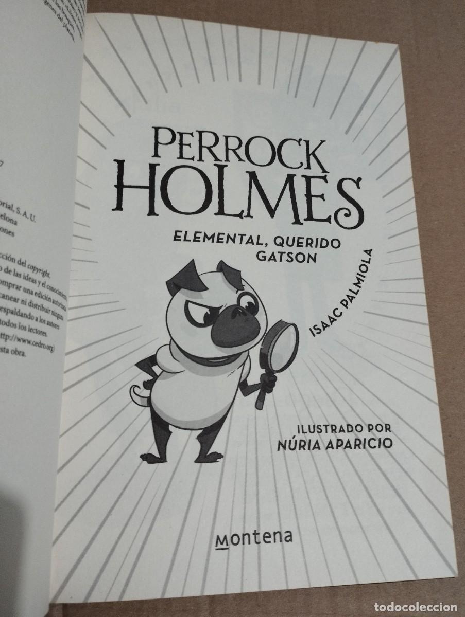 Libros de segunda mano: PERROCK HOLMES. ELEMENTAL, QUERIDO GATSON (ISAAC PALMIOLLA) - Foto 2