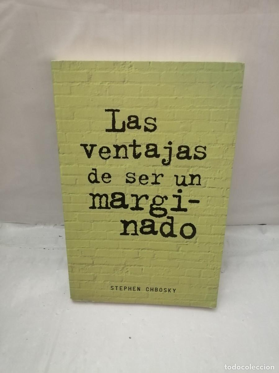 Libros de segunda mano: LAS VENTAJAS DE SER UN MARGINADO