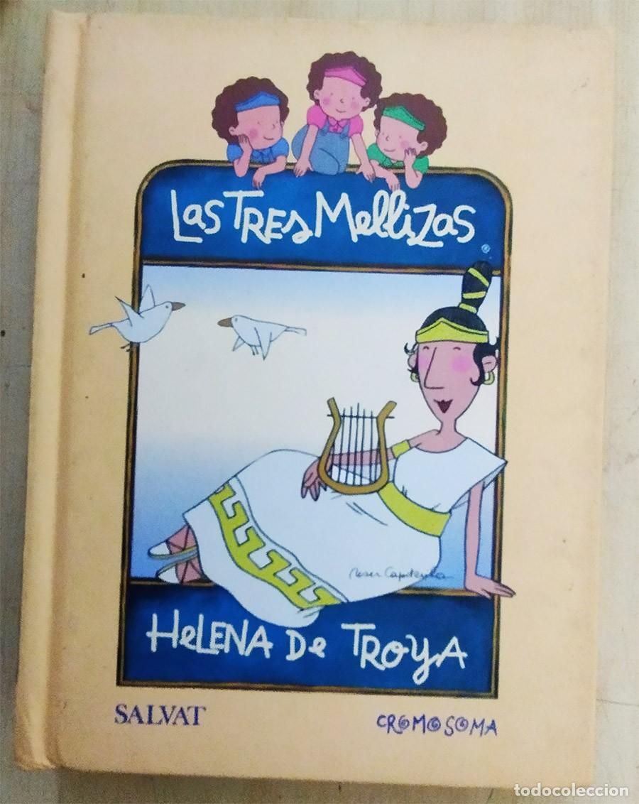 Libros de segunda mano: LAS 3 MELLIZAS HELENA DE TROYA DIBUJA CAPDEVILA Ed. SALVAT CROMOSOMA 1999 PASTA DURA