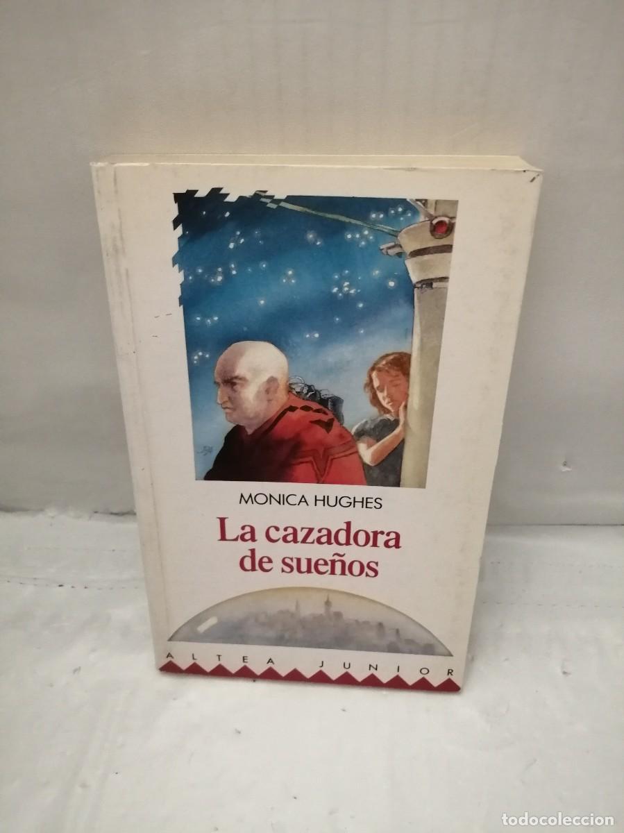 Libros de segunda mano: LA CAZADORA DE SUE&Ntilde;OS (PRIMERA EDICI&Oacute;N) - Foto 1