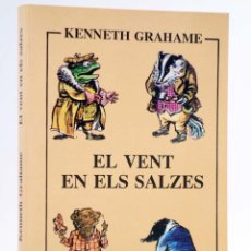 Libros de segunda mano: EL VENT EN ELS SALZES (KENNETH GRAHAME / E.H. SHEPPARD) JOVENTUD, 1993. CAT.. OFRT