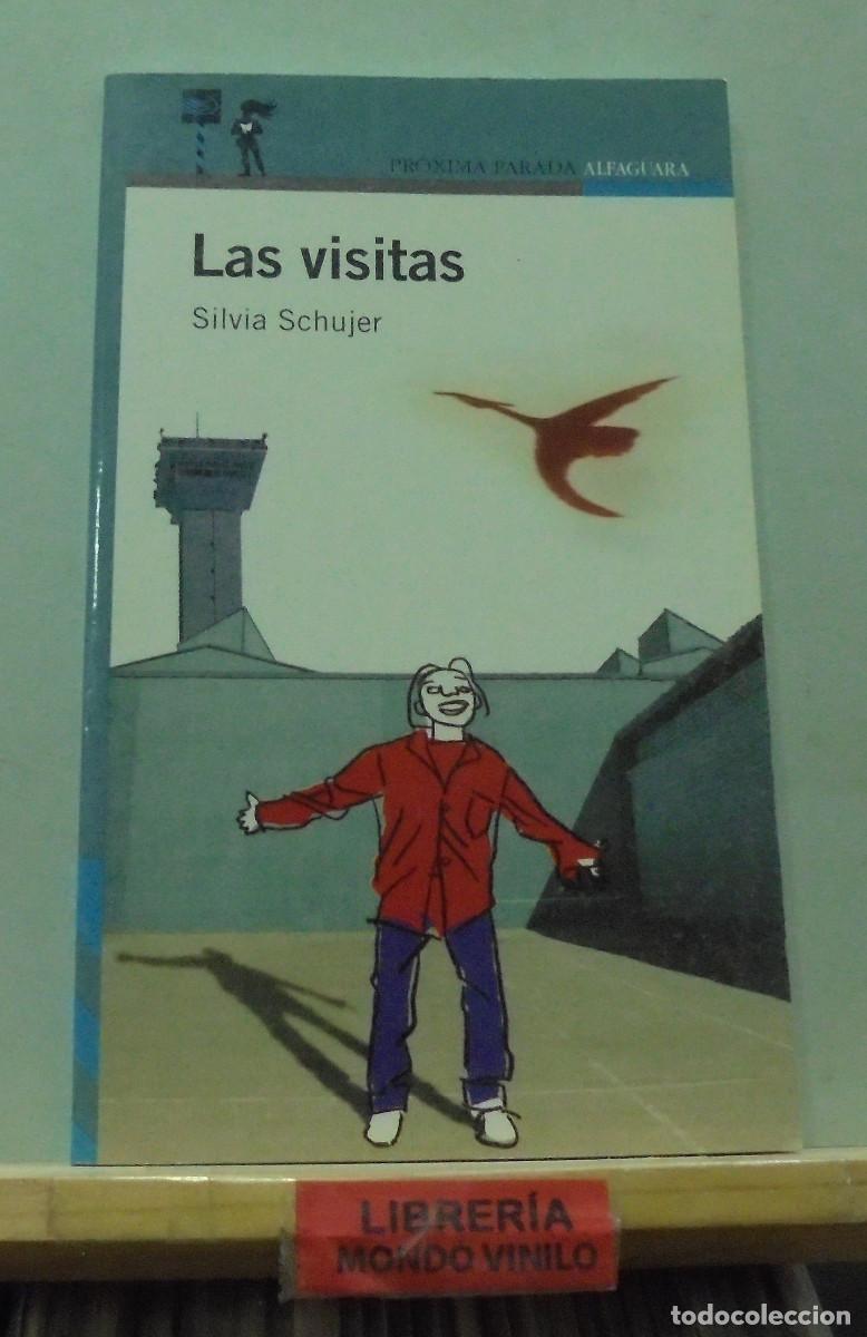 Libros de segunda mano: Las visitas. Silvia Schujer - Foto 1