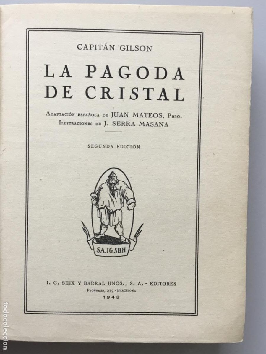Libros de segunda mano: CAPITAN GILSON // LA PAGODA DE CRISTAL // 1943 // ILUSTRA JOSEP SERRA MASANA