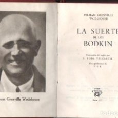 Libros de segunda mano: P. C. WODEHOUSE : LA SUERTE DE LOS BODKINS (AGUILAR CRISOL, 1953) PRIMERA EDICIÓN. Lote 401831654