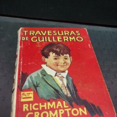 Libros de segunda mano: TRAVESURAS GUILLERMO CROMPTON MOLINO PRIMERA EDICION 1935. Lote 403225424