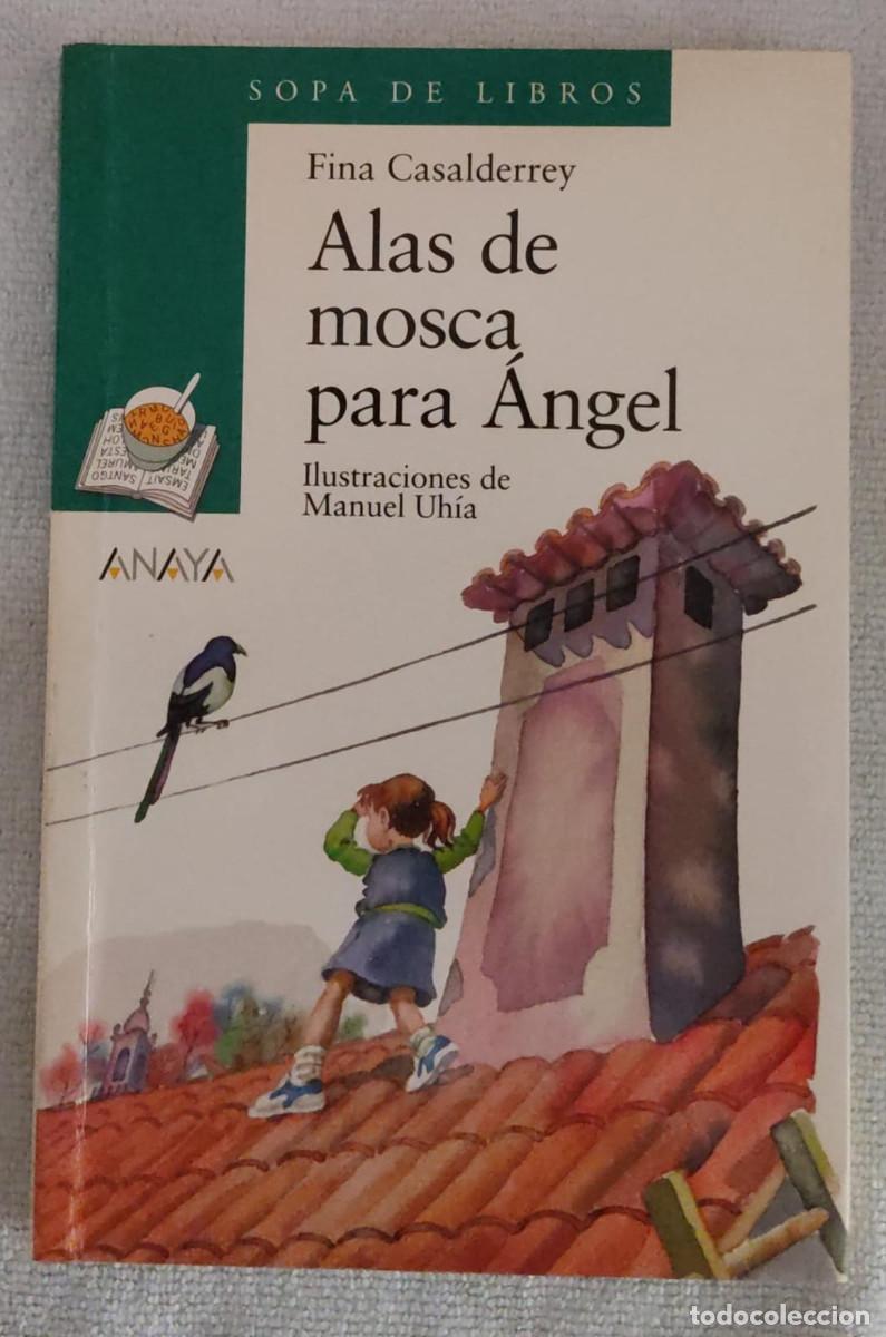 Libros de segunda mano: ALAS DE MOSCA PARA &Aacute;NGEL. - Foto 1