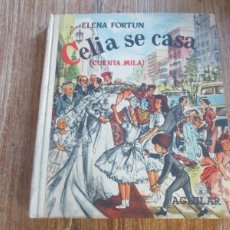 Libros de segunda mano: ELENA FORTUN CELIA SE CASA (CUENTA MILA) W18390