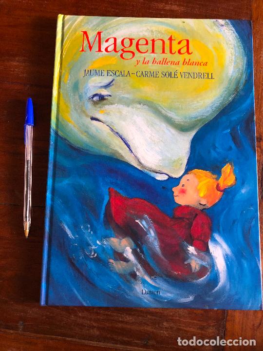 Libros de segunda mano: MAGENTA Y LA BALLENA BLANCA JAUME ESCALA 35 cm x 25 cm LUME