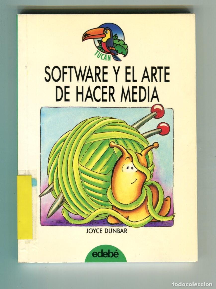 Second hand books: SOFTWARE Y EL ARTE DE HACER MEDIA N&ordm;20 - JOYCE DUNBAR EDEBE TUCAN 1992 A PARTIR DE 9 A&Ntilde;OS