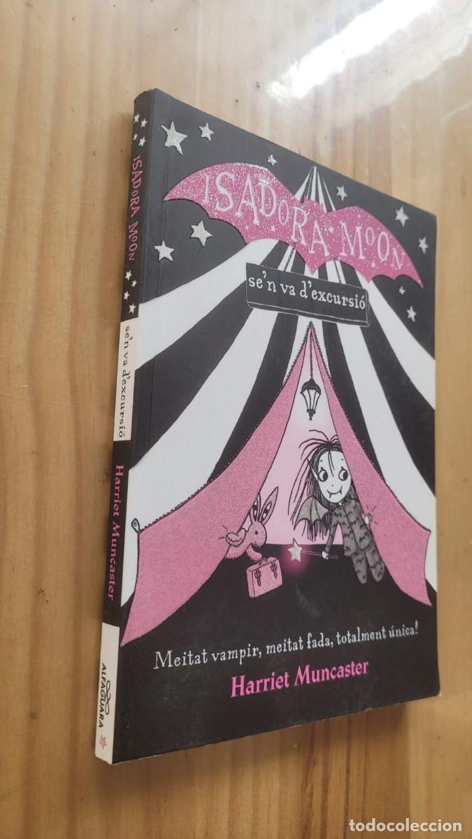 isadora moon va de excursión (harriet muncaster - Acquista Altri libri  usati di letteratura infantile e giovanile su todocoleccion