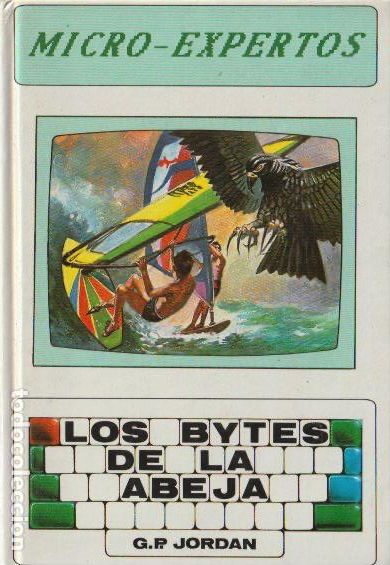 Libros de segunda mano: Los bytes de la abeja / G.P. Jordan * MICRO-EXPERTOS * - Foto 1