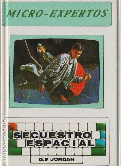 Libros de segunda mano: Secuestro espacial / G. P. Jordan * MICRO-EXPERTOS * - Foto 1