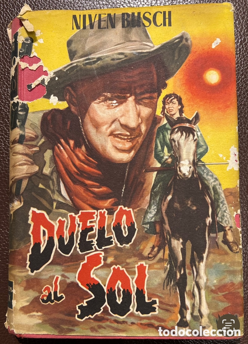 Libros de segunda mano: Libro. Niven Busch. &ldquo;Duelo al sol&rdquo;. 1954. - Foto 1