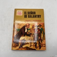 Libros de segunda mano: EL SEÑOR DE BALANTRY. ROBERT L. STEVENSON. ED. BRUGUERA. BARCELONA, 1975. 1ª RED. PAGS: 124