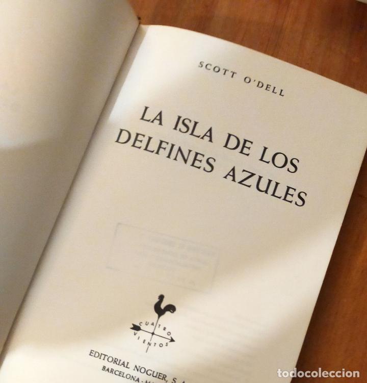 Libros de segunda mano: LA ISLA DE LOS DELFINES AZULES - O&acute;Dell,Scott - Foto 4