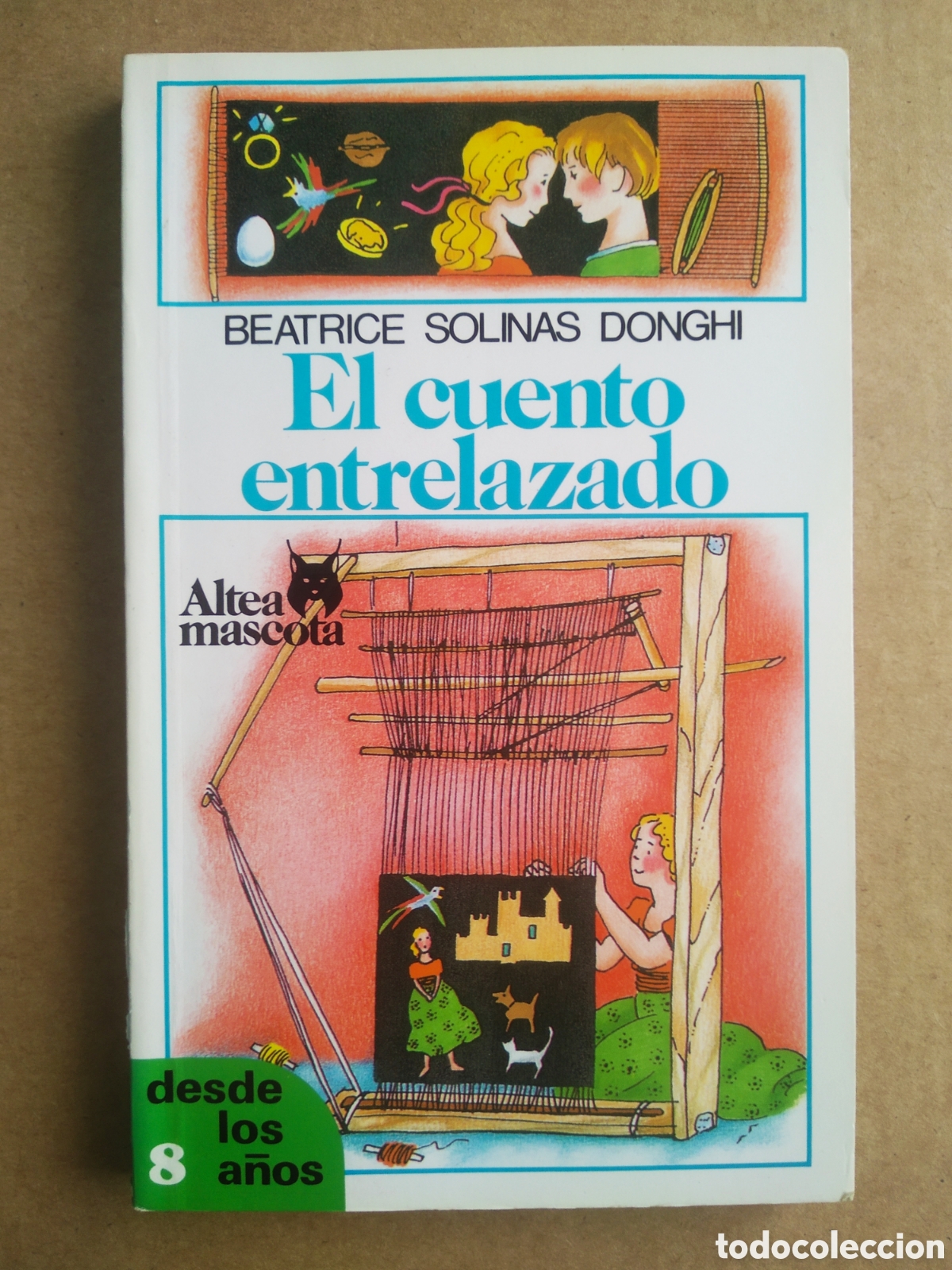 Libros de segunda mano: El Cuento Entrelazado, por Beatrice Solinas Donghi y Emanuela Collini (Altea Mascota, 1991).