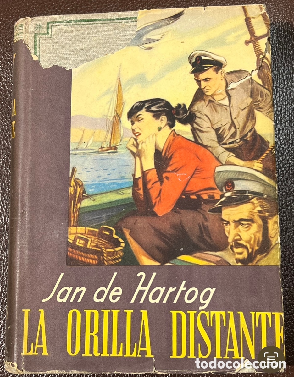 Libros de segunda mano: Libro. Jan de Hartog. &ldquo;La orilla distante&rdquo;. 1953. - Foto 1