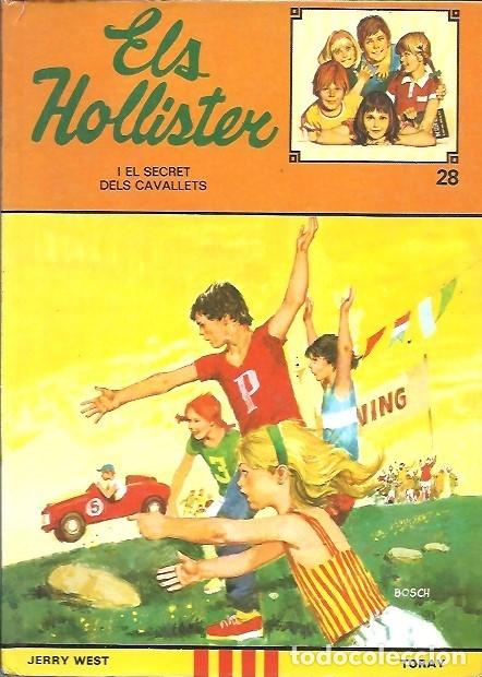 Libros de segunda mano: 28 ELS HOLLISTER I EL SECRET DELS CAVALLETS JERRY WEST TORAY 1986