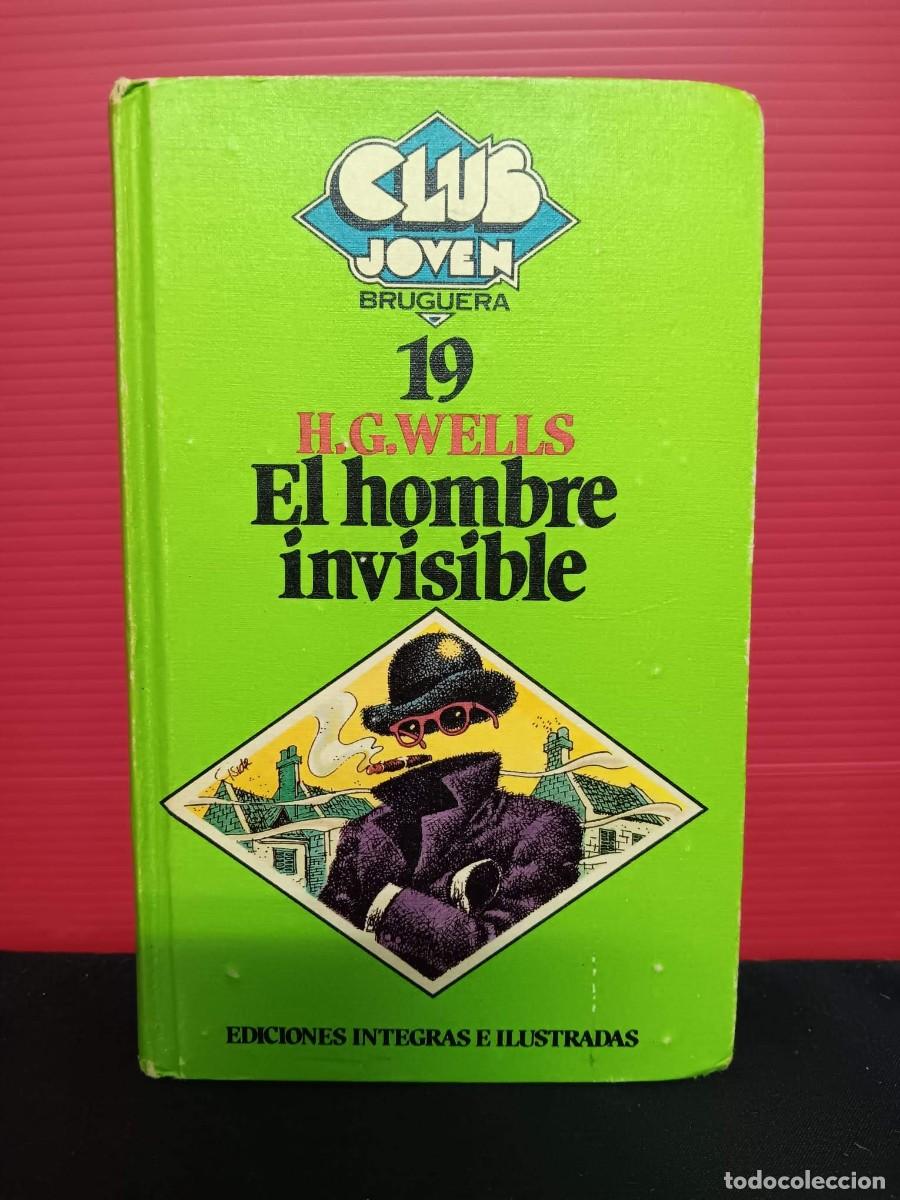 Libros de segunda mano: libro club joven bruguera el hombre invisible h.g.wells numero 19