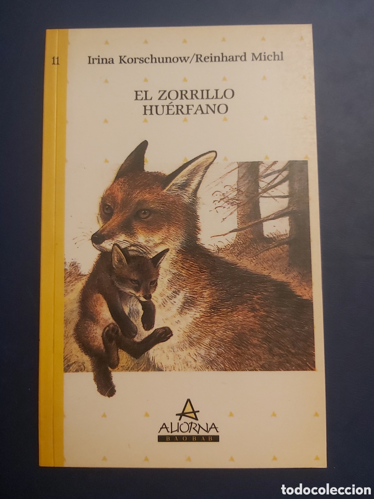 Libros de segunda mano: EL ZORRILLO HUERFANO # I. KORSCHUNOW/R. MICHL # ALIORNA # 1 EDICION 1987