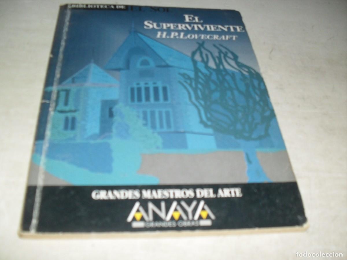 Libros de segunda mano: BIBLIOTECA EL SOL 249 EL SUPER VIVIENTE,DE H.P.LOVECRAFT.GRUPO ANAYA,1991