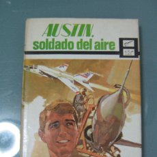 Libros de segunda mano: AUSTIN SOLDADO DEL AIRE - DAN SENSENEY