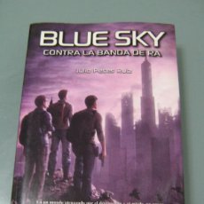 Libros de segunda mano: BLUE SKY CONTRA LA BANDA DE RA