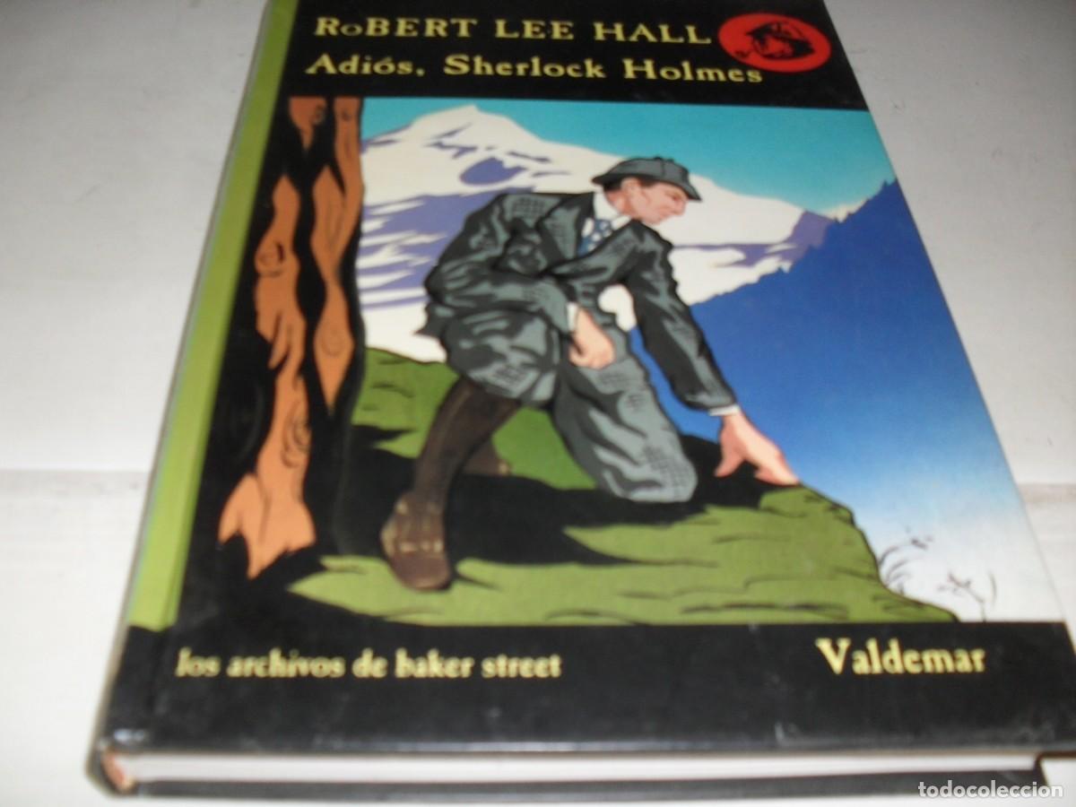 Libros de segunda mano: SHERLOCK HOLMES 13;ADIOS,SHERLOCK HOLMES,ESCRIBE ROBERT LEE HALL.VALDEMAR,1994.BE