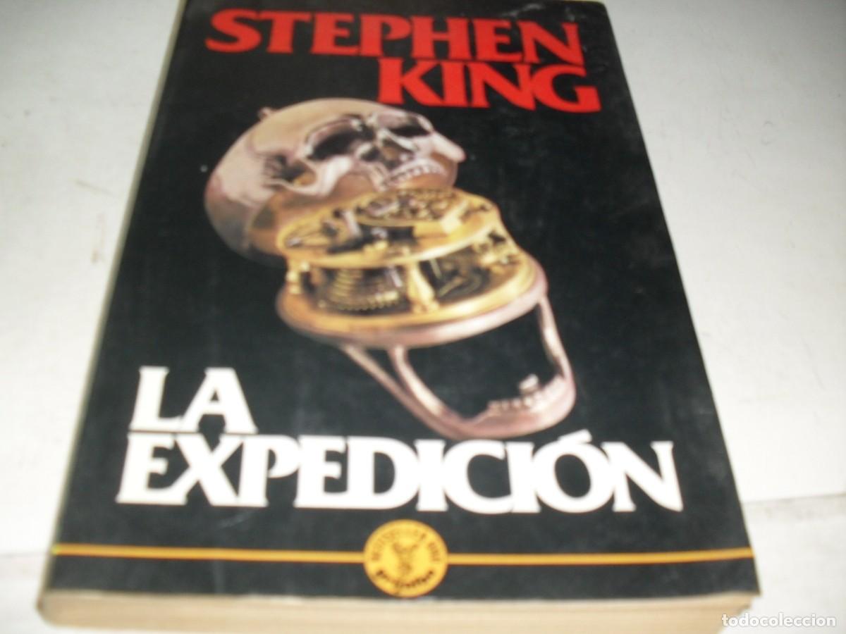 Libros de segunda mano: NOVELA LA EXPEDICION,DE STEPHEN KING.GRIJALBO,1987