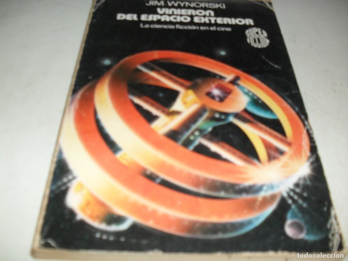 Libros de segunda mano: VINIERON DEL ESPACIO EXTERIOR,DE JIM WYNORSKY(LA CIENCIA FICCION EN EL CINE).MARTINEZ ROCA,1983