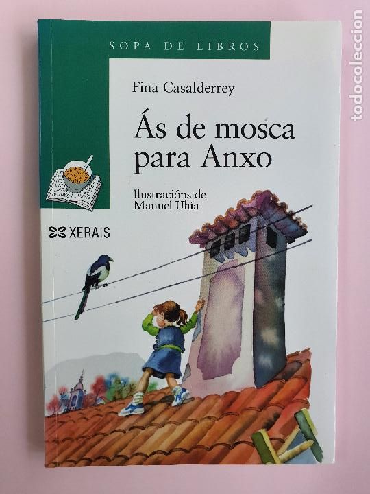 Libri di seconda mano: LIBRO-AS DE MOSCA PARA ANXO-XERAIS-FINA CASALDERREY-SOPA DE LIBROS
