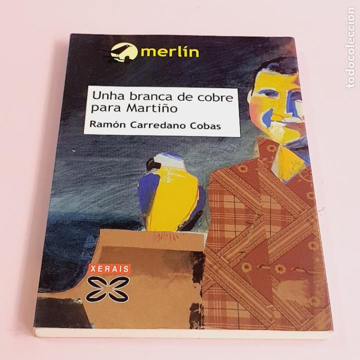 Libri di seconda mano: LIBRO-UNHA BRANCA DE COBRE PARA MARTI&Ntilde;O-RAM&Oacute;N CARREDANO COBRE-EDICI&Oacute;NS XERAIS-NUEVO O SIMILAS