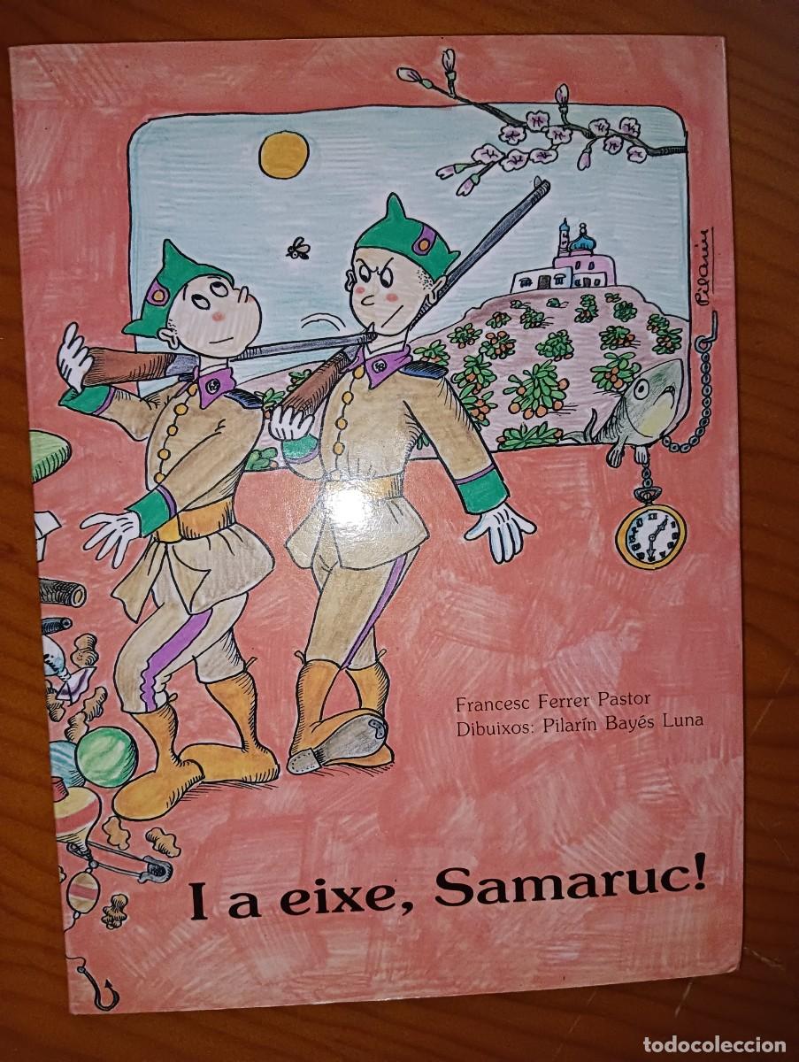 Libros de segunda mano: I a eixe, Samaruc! Francesc Ferrer Pastor - Foto 1