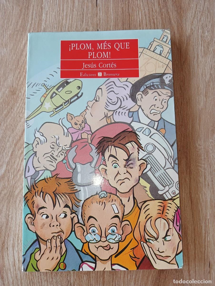 Libros de segunda mano: Plom, m&eacute;s que plom! Jes&uacute;s Cort&eacute;s - Foto 1