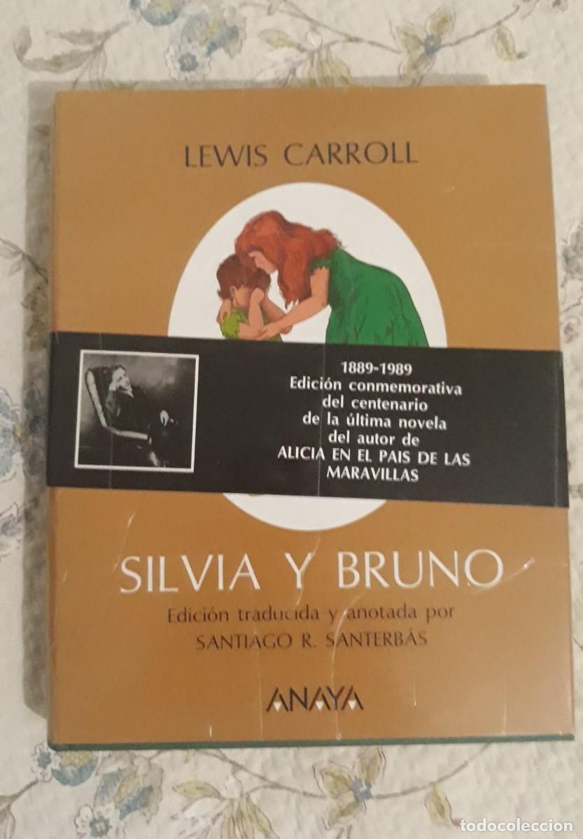 Libros de segunda mano: SILVIA Y BRUNO - LEWIS CARROLL - Foto 1