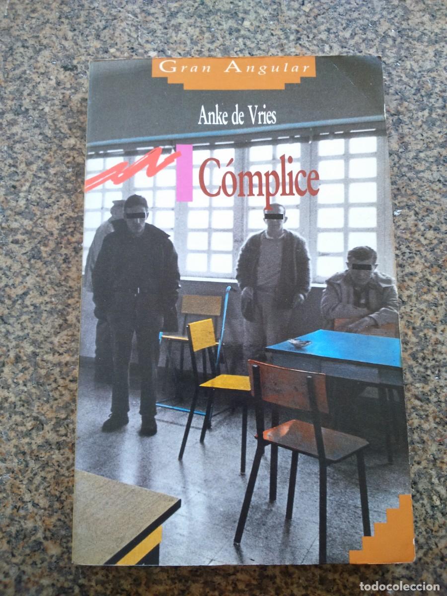 Libros de segunda mano: COMPLICE -- ANKE DE VRIES -- GRAN ANGULAR N&ordm; 20 -- 1991 -- - Foto 1