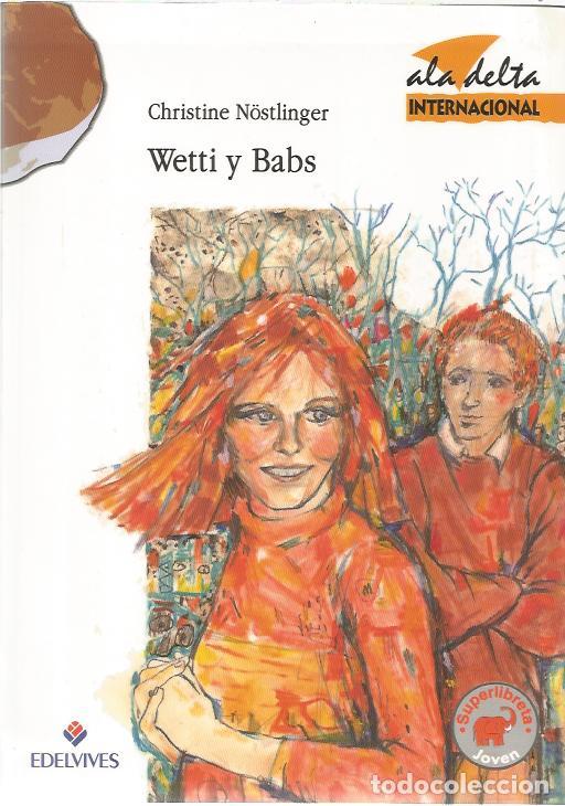 Libros de segunda mano: Wetti y Babs - Nostlinger, Christine - Foto 1