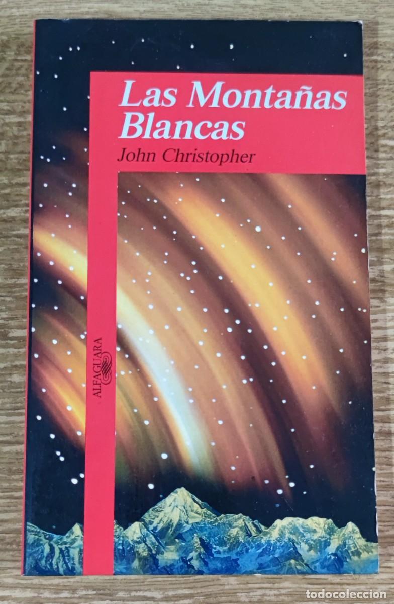 Libros de segunda mano: Libro - Las monta&ntilde;as blancas (1993) John Christopher - Foto 1