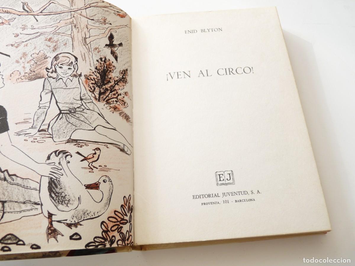 Libros de segunda mano: VEN AL CIRCO ENID BLYTON REF: 3-100 - Foto 7