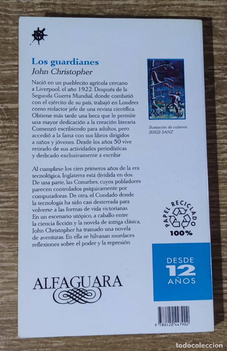Libros de segunda mano: Libro - Los Guardianes (1993) John Christopher - Foto 3
