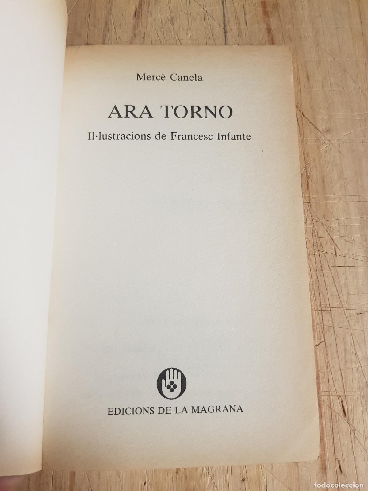 Libros de segunda mano: Ara torno - Merc&egrave; Canela - Foto 3